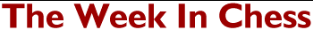 The Week in Chess